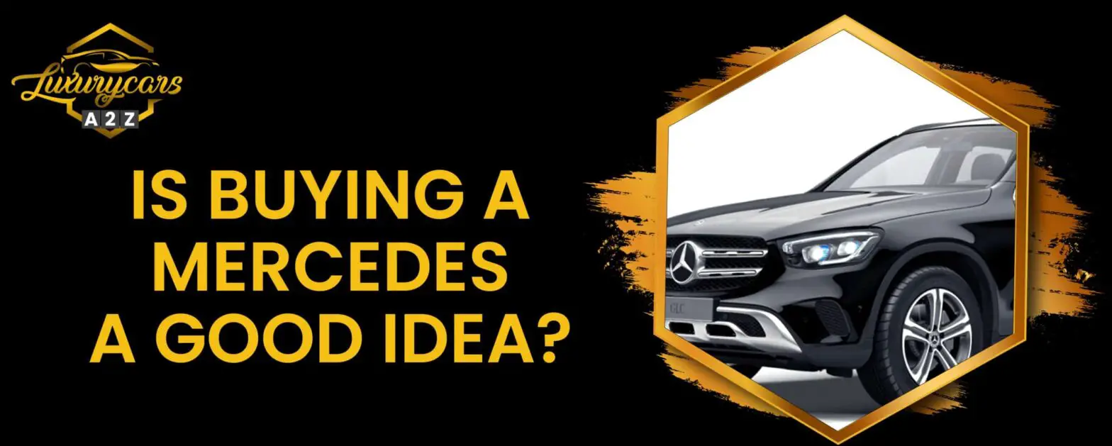 Er det en god idé at købe en Mercedes?