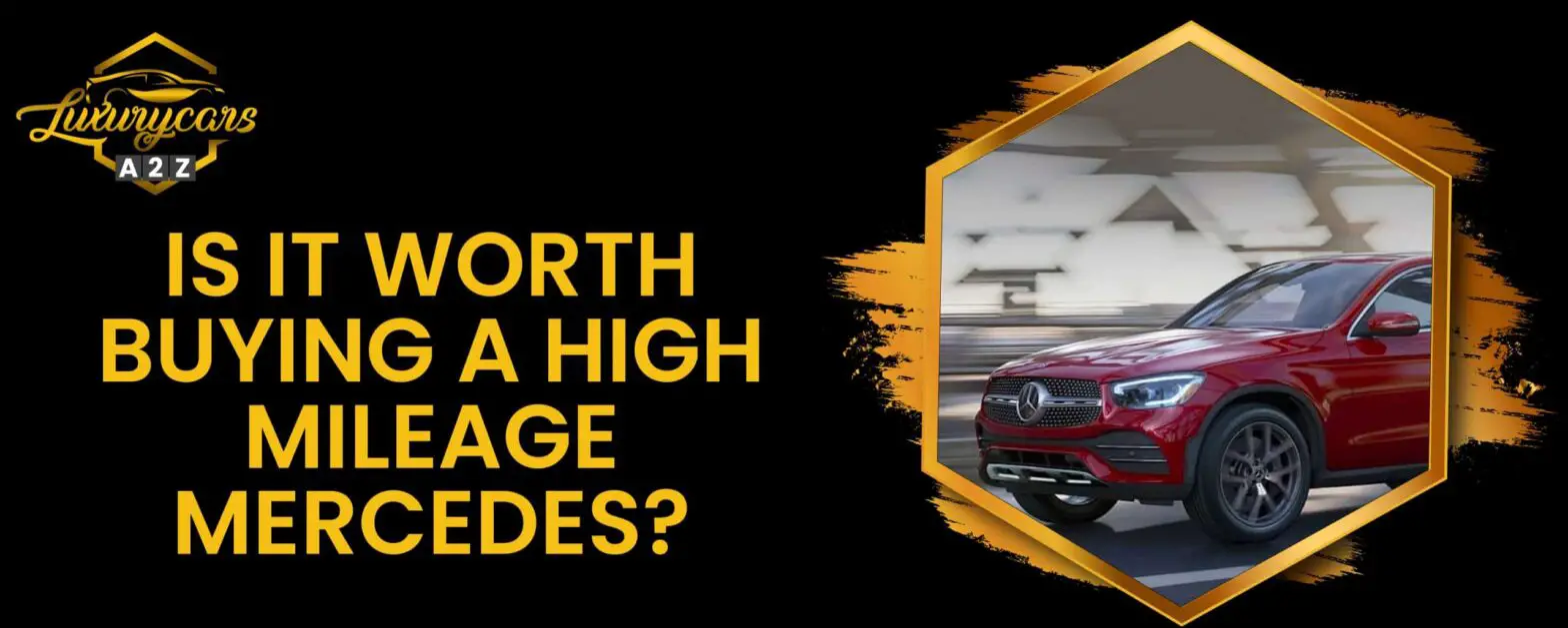 Er det værd at købe en Mercedes med højt kilometertal?