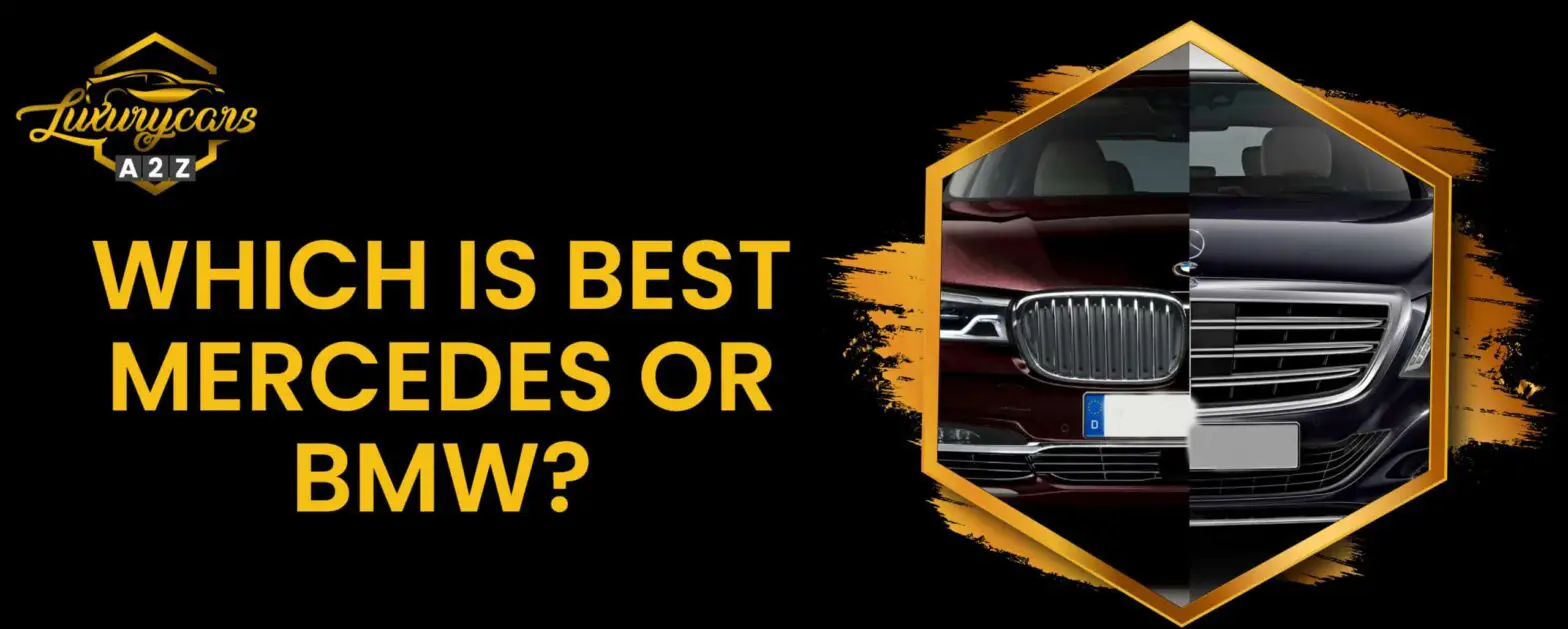 Hvad er bedst, Mercedes eller BMW?