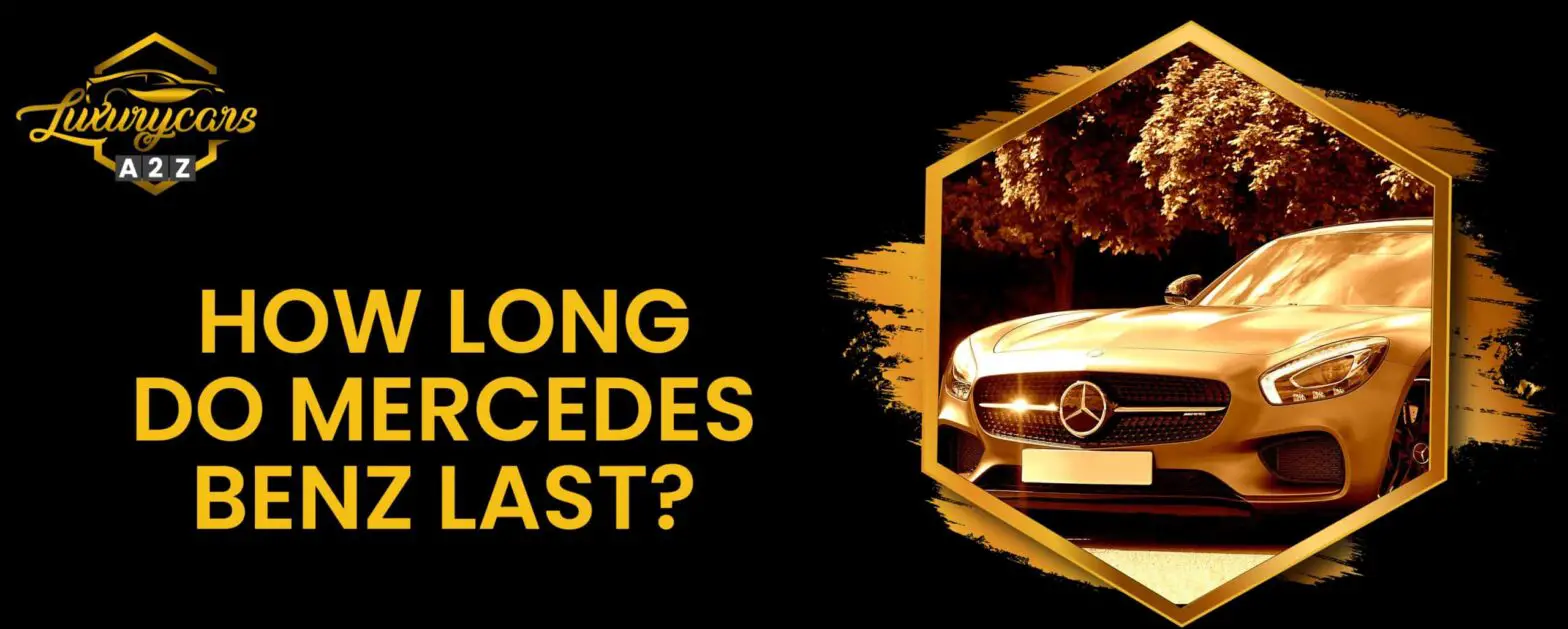 Hvor længe holder Mercedes Benz-biler?