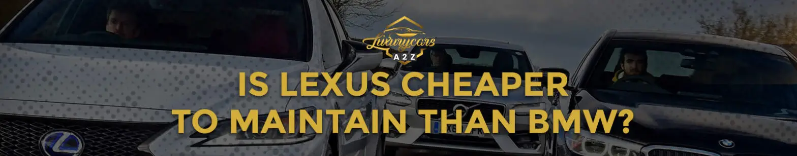 Er Lexus billigere at vedligeholde end BMW