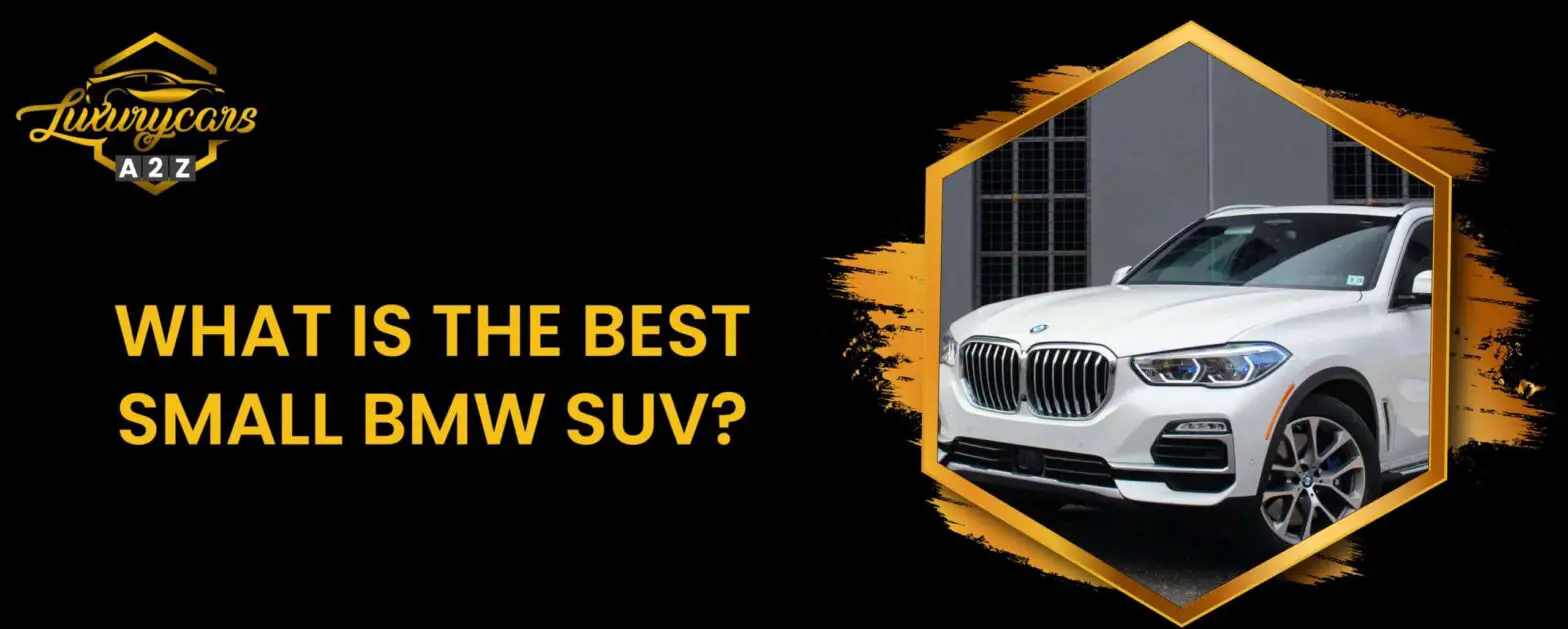 Hvad er den bedste lille BMW SUV?