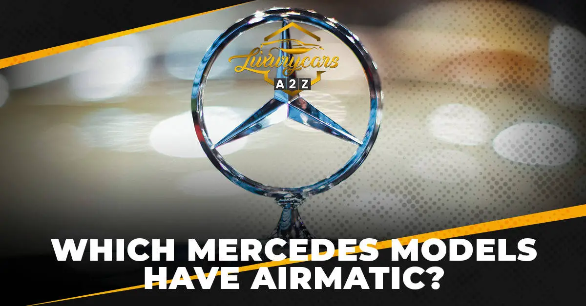 Hvilke Mercedes-modeller har AIRMATIC?