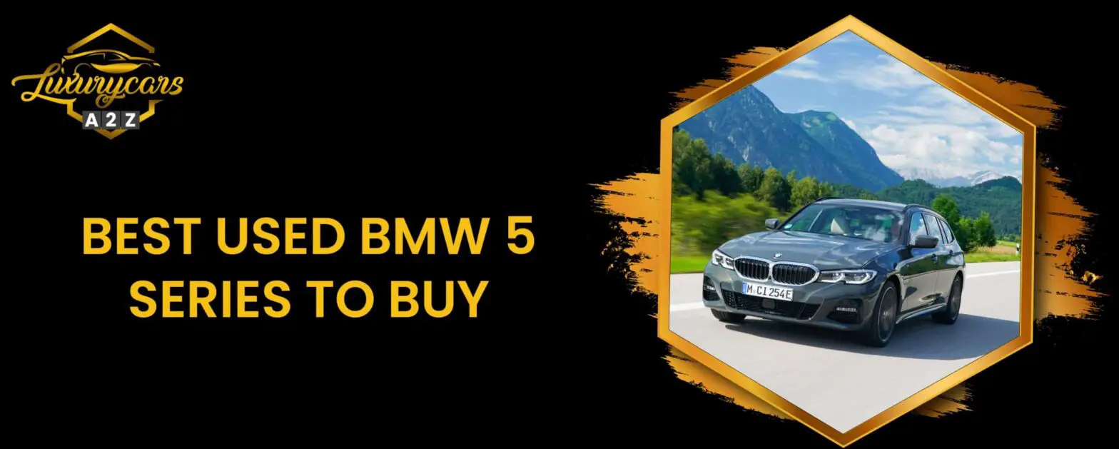 Best used BMW 5 Series to buy