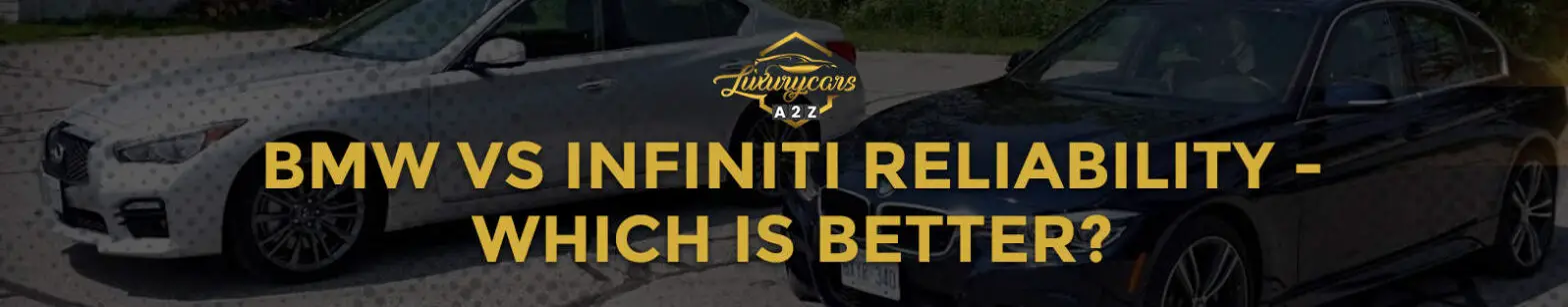 BMW vs. Infiniti pålidelighed - hvilken er bedst?