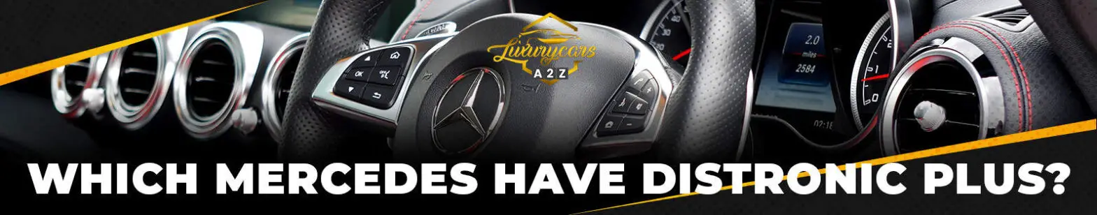 Hvilke Mercedes har DISTRONIC PLUS