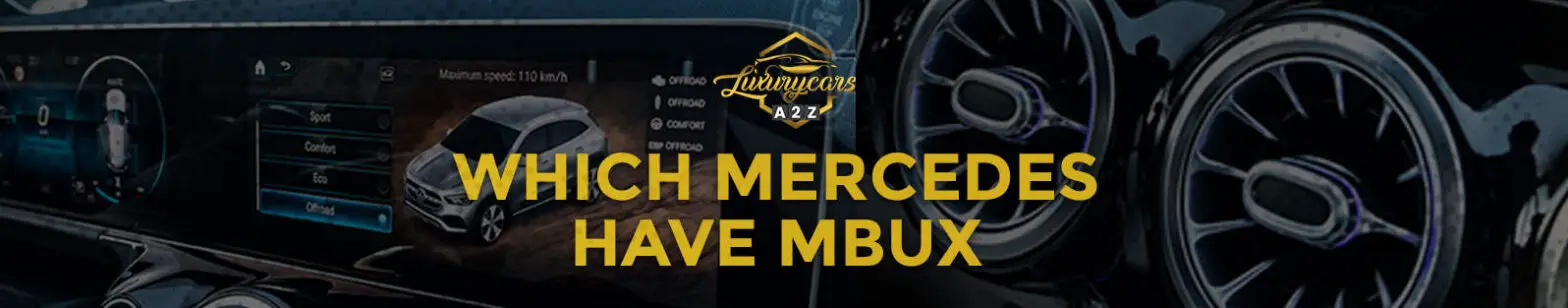 Hvilke Mercedes har MBUX?