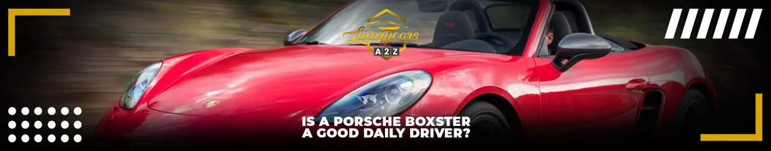 Er en Porsche Boxster en god hverdagsbil?