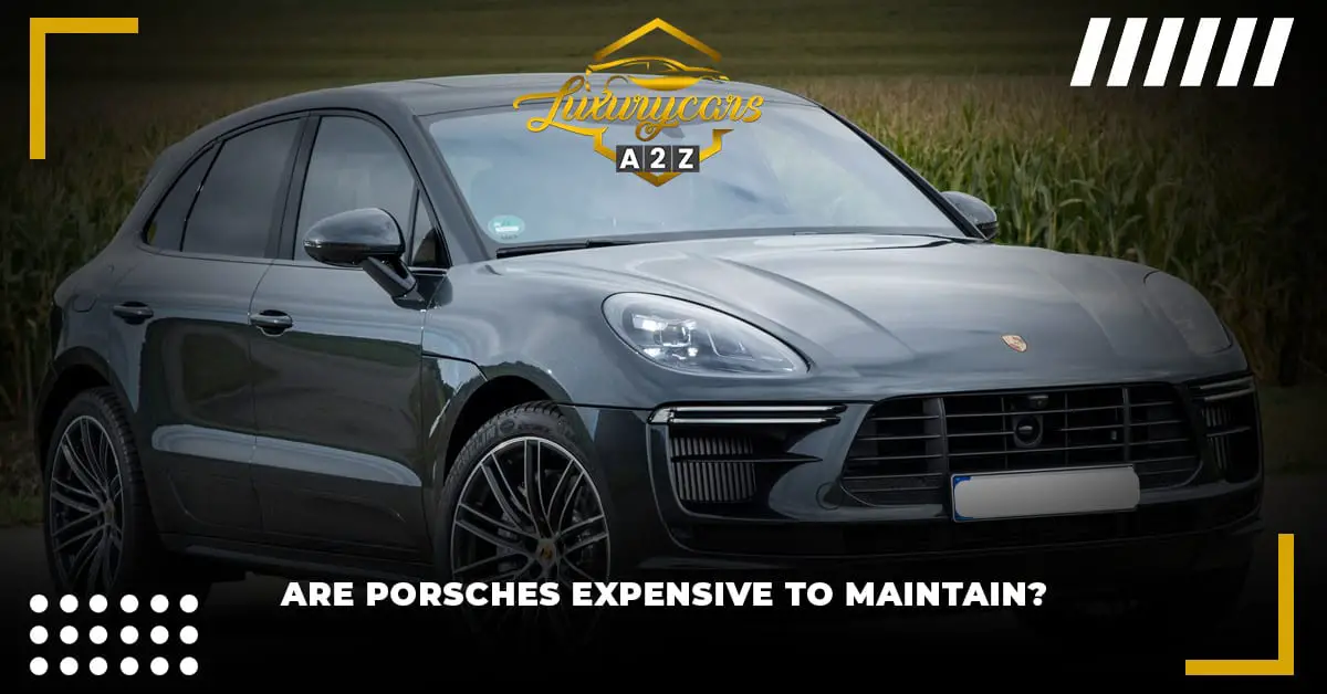 Er Porscher dyre at vedligeholde?
