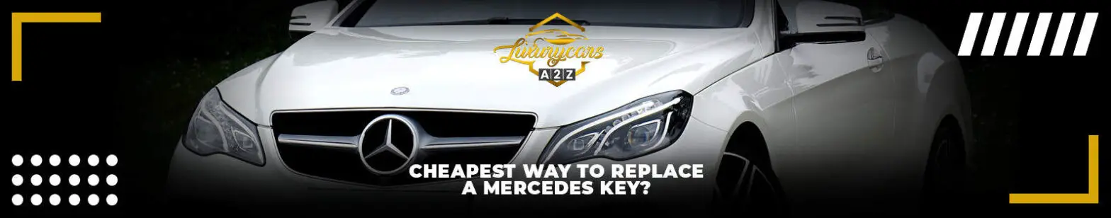 Den billigste måde at udskifte en Mercedes nøgle på