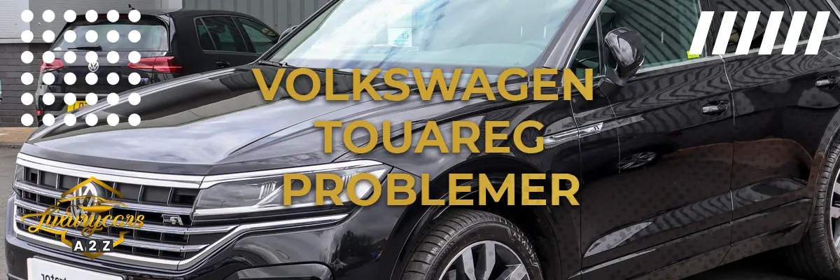 Volkswagen Touareg Problemer