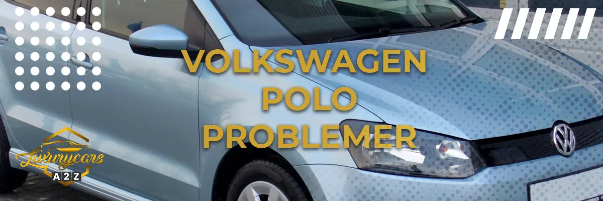 Volkswagen Polo Problemer