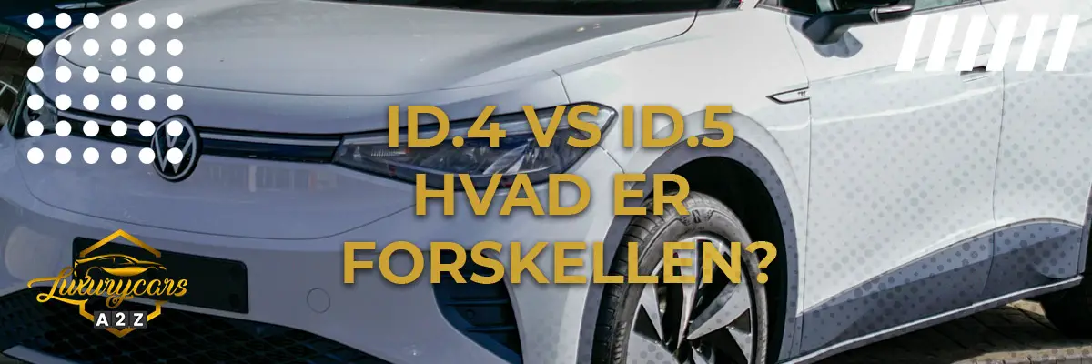 Hvad er forskellen mellem Volkswagen ID.4 og ID.5?