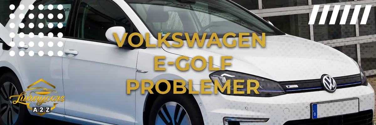 Volkswagen E-Golf - Almindelige problemer & fejl