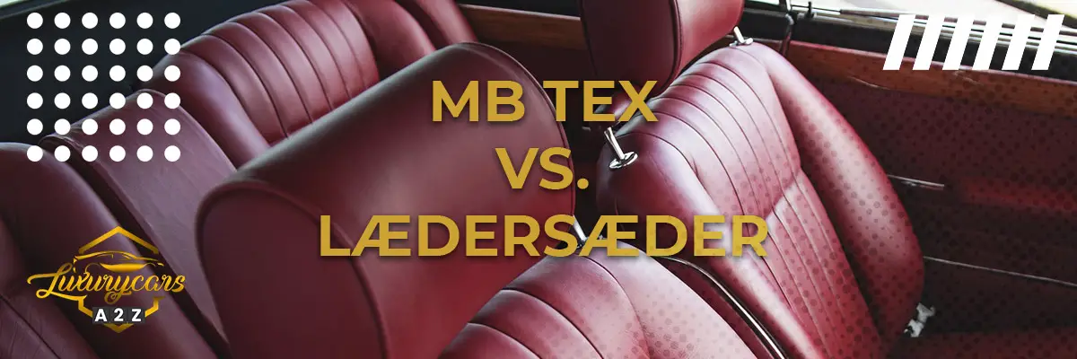 MB-Tex vs. lædersæder