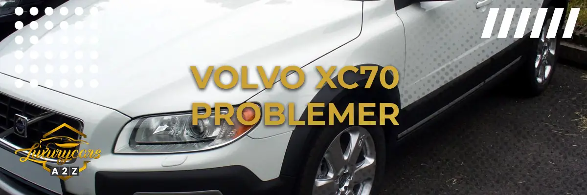 Volvo XC70 - Almindelige problemer & fejl