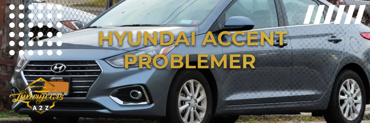 Hyundai Accent - Almindelige problemer & fejl