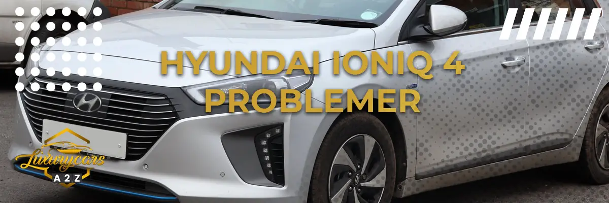 Hyundai Ioniq 4 - Almindelige problemer & fejl