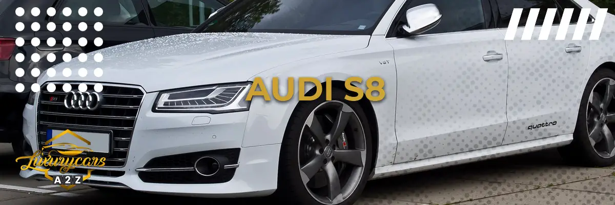 Er Audi S8 en god bil?
