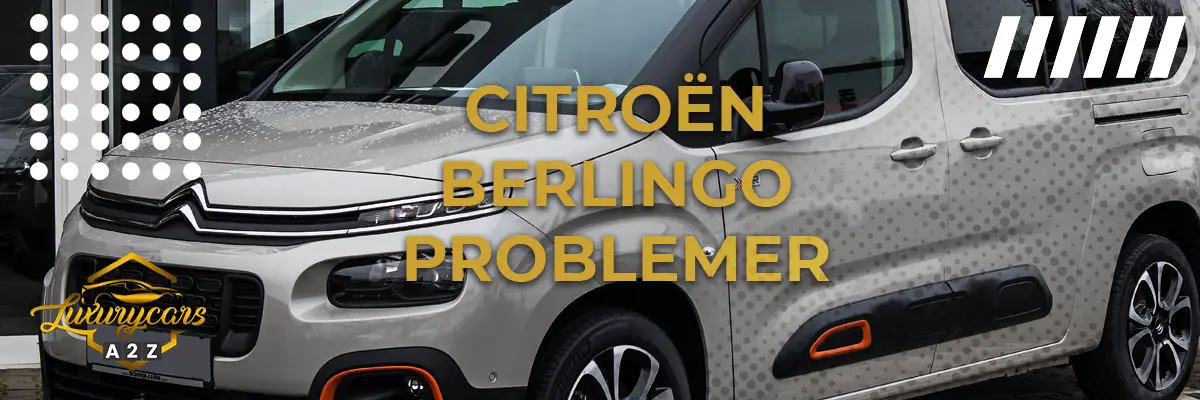 Citroën Berlingo - Almindelige problemer & fejl