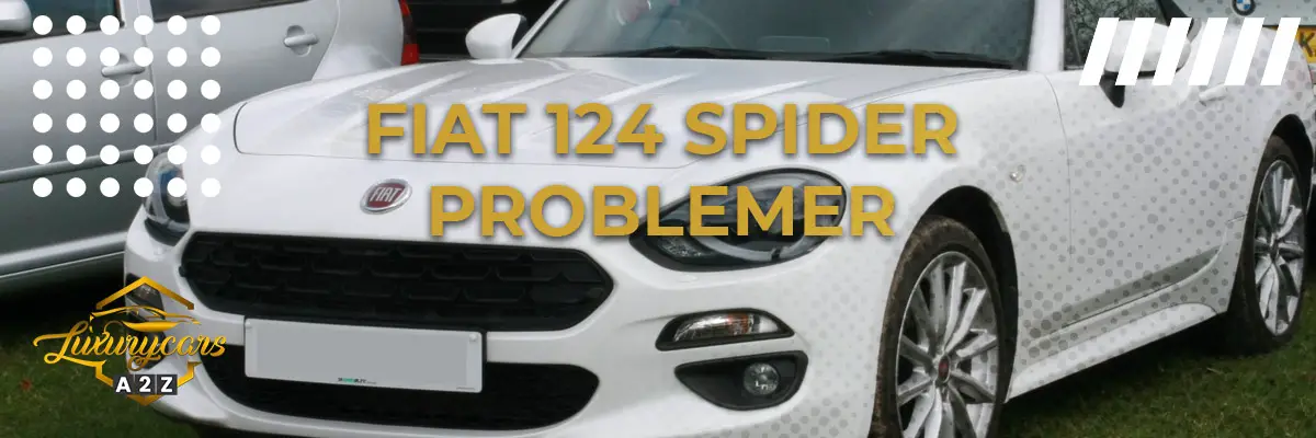 Fiat 124 Spider - Almindelige problemer & fejl