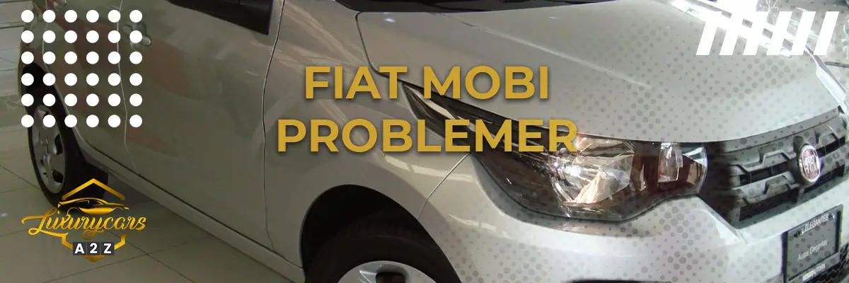 Fiat Mobi - Almindelige problemer & fejl
