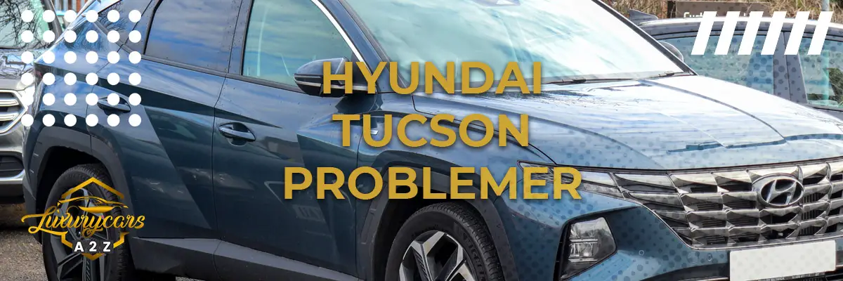 Hyundai Tucson - Almindelige problemer & fejl